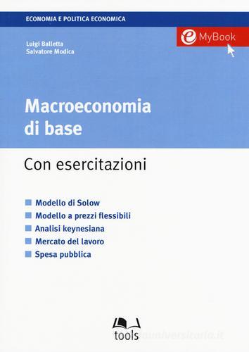 Macroeconomia di base. Con aggiornamento online di Luigi Balletta, Salvatore Modica edito da EGEA Tools