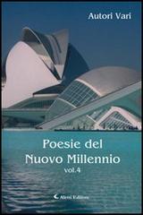 Poesie del nuovo millennio vol.4 edito da Aletti
