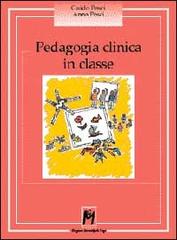 Pedagogia clinica in classe (scuola materna) di Guido Pesci, Anna Pesci edito da Ma. Gi.