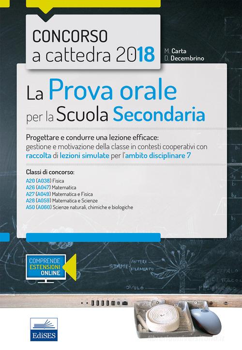 Quiz commentati. Matematica e fisica. Matematica e scienze. Scienze  naturali, chimiche e biologiche. Classi di concorso A20 - A26 - A27 - A28 -  A50. Con espansione online. Con software di simulazione