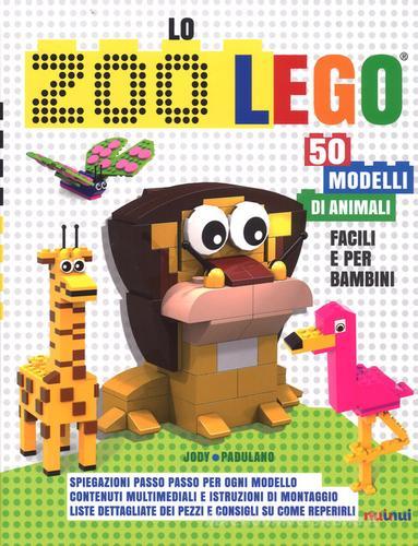 Lo zoo Lego. 50 modelli di animali facili e per bambini. Ediz. a colori di Jody Padulano edito da Nuinui