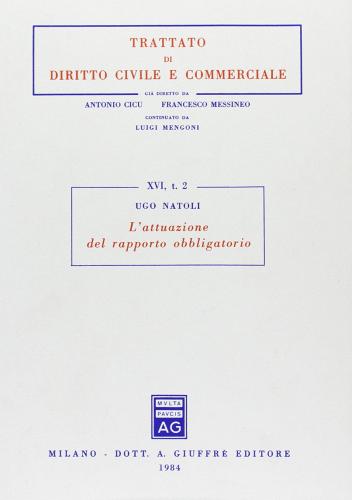 L' attuazione del rapporto obbligatorio vol.2 di Ugo Natoli edito da Giuffrè