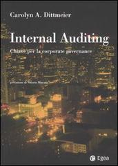 Internal auditing. Chiave per la corporate governance di Carolyn A. Dittmeier edito da EGEA