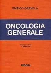 Oncologia generale di E. Gravela edito da Piccin-Nuova Libraria