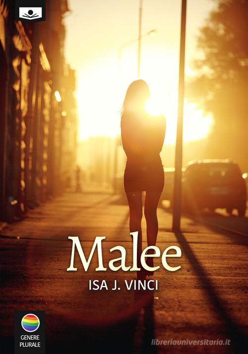 Libro Malee di Isa J. Vinci Genere plurale di Le Mezzelane Casa Editrice
