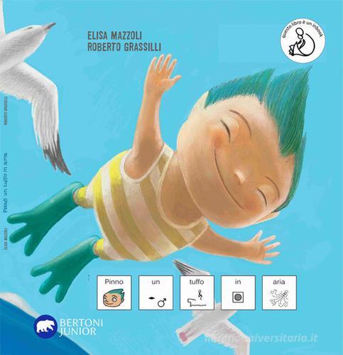Pinno un tuffo in aria, in CAA (Comunicazione Aumentativa Alternativa) di Elisa Mazzoli edito da Bertoni Editore