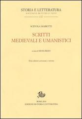 Scritti medievali e umanistici di Scevola Mariotti edito da Storia e Letteratura