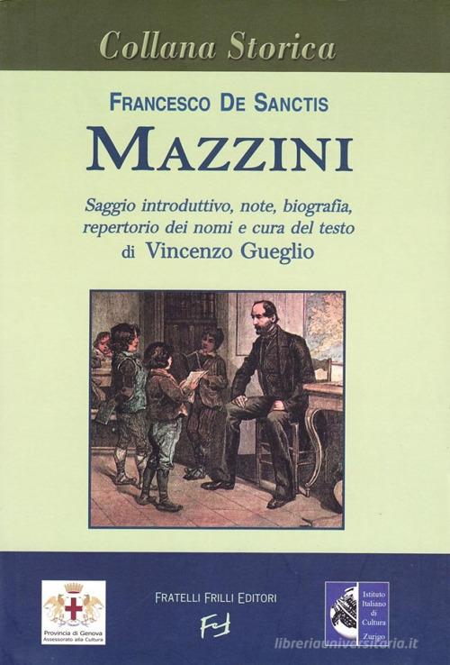 Mazzini di Francesco De Sanctis edito da Frilli