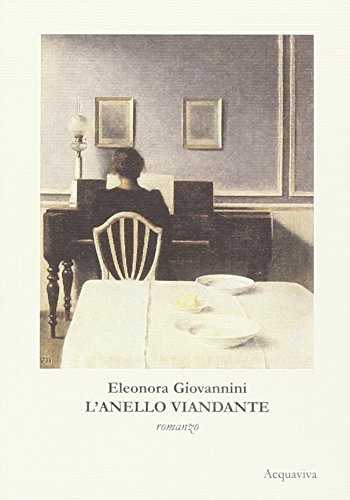 Libro L'anello viandante di L. Eleonora Giovannini Liber espressione di Acquaviva