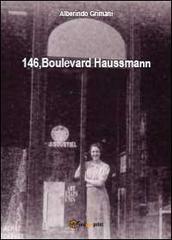 146, Boulevard Haussmann di Alberindo Grimani edito da Youcanprint
