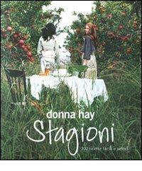 Stagioni. 200 ricette facili e veloci di Donna Hay edito da Guido Tommasi Editore-Datanova