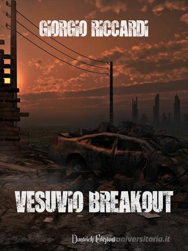 Vesuvio breakout di Giorgio Riccardi edito da Dunwich Edizioni