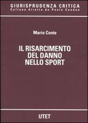 Il risarcimento del danno nello sport di Mario Conte edito da UTET