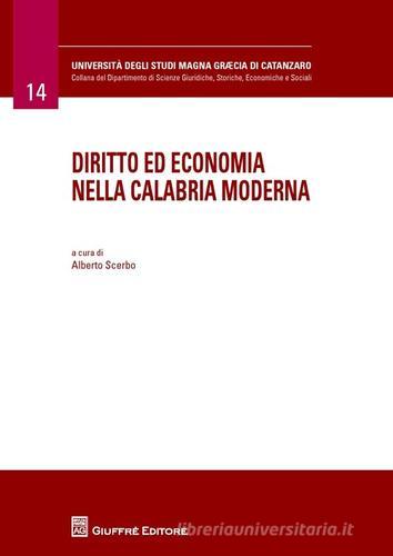 Diritto ed economia nella Calabria moderna edito da Giuffrè