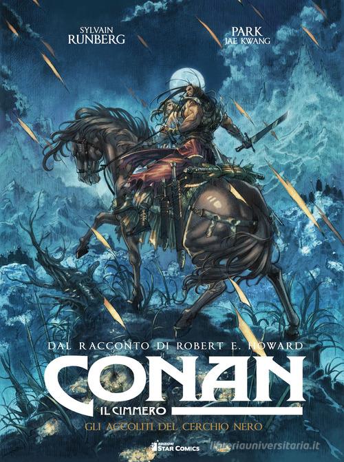 Conan il cimmero vol.9 di Robert Ervin Howard, Sylvain Runberg edito da Star Comics