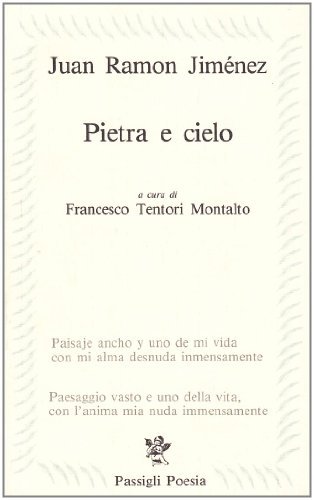 Pietra e cielo di J. Ramón Jiménez edito da Passigli