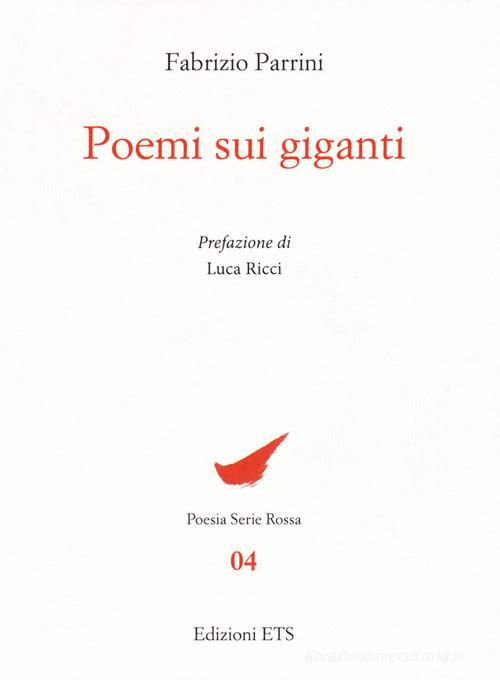 Poemi sui giganti di Fabrizio Parrini edito da Edizioni ETS