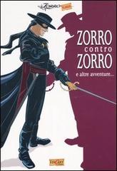 Zorro contro Zorro e altre avventure di De Marchi Marchetto edito da Edicart
