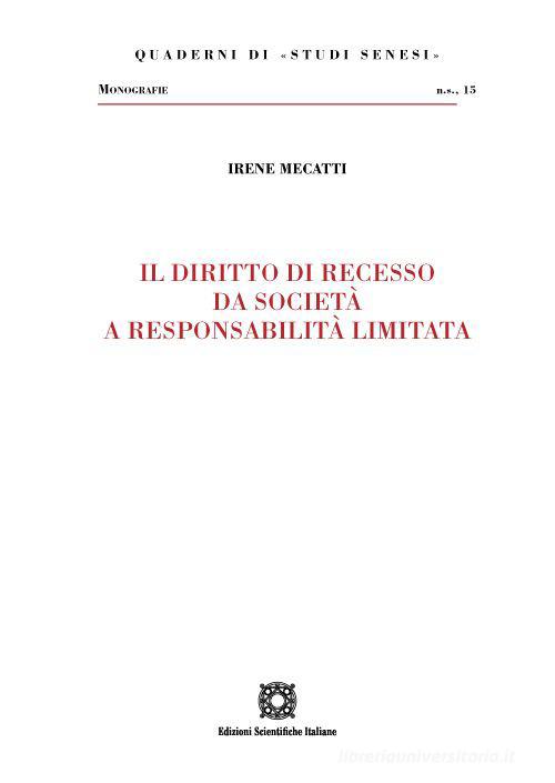 Il diritto di recesso da società a responsabilità limitata edito da Edizioni Scientifiche Italiane