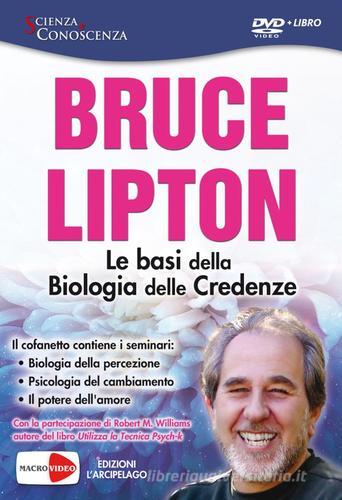 Le basi della biologia delle credenze. DVD di Bruce H. Lipton edito da Macrovideo