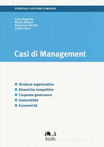 Casi di management di Irene Dagnino, Nicola Misani, Francesco Perrini edito da EGEA Tools