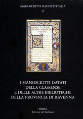 I manoscritti datati della Classense e delle altre biblioteche della provincia di Ravenna. Con CD-ROM edito da Sismel