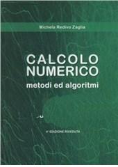 Calcolo numerico. Metodi e algoritmi di Michela Redivo Zaglia edito da Progetto Libreria