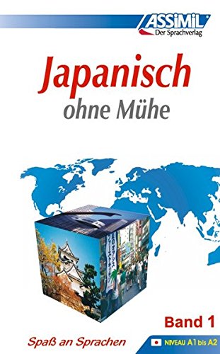 Japanisch ohne Mühe vol.1 di Catherine Garnier, Mori Toshiko edito da Assimil Italia