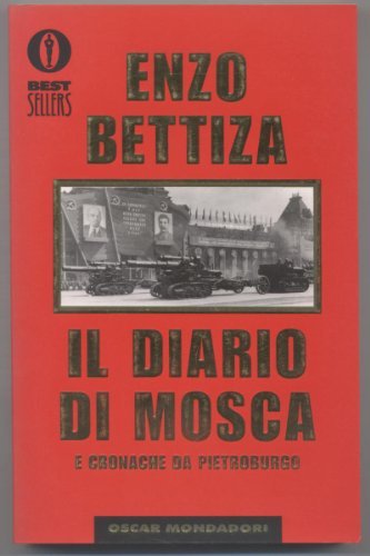 Diario di Mosca di Enzo Bettiza edito da Mondadori