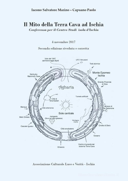 Il mito della Terra Cava a Ischia di Salvatore Marino Iacono, Paolo Capuano edito da Youcanprint