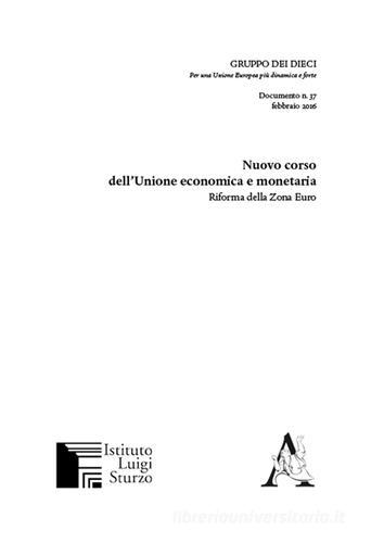 Nuovo corso dell'Unione economica monetaria. Riforma della zona euro edito da Aracne