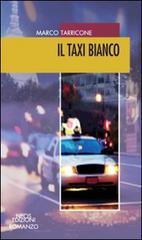 Il taxi bianco di Marco Tarricone edito da Neos Edizioni