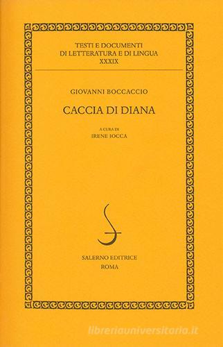 Caccia di Diana di Giovanni Boccaccio edito da Salerno Editrice
