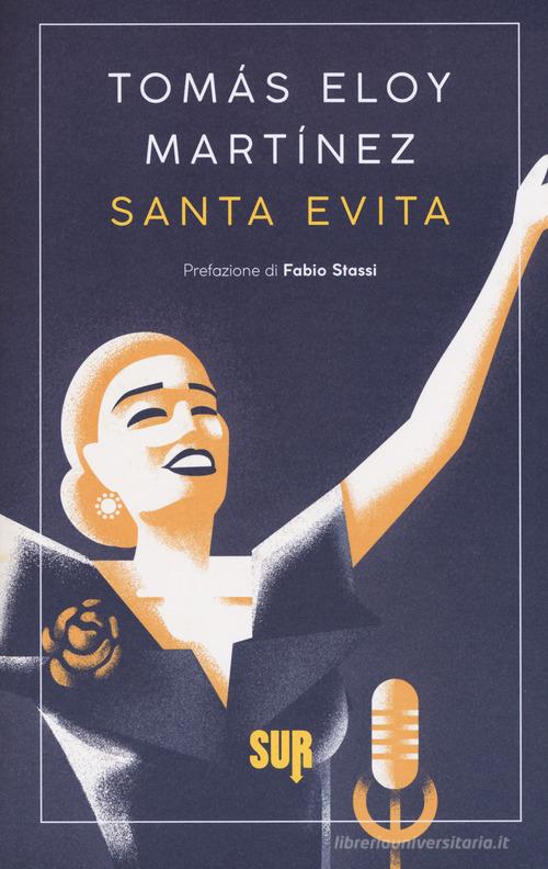 Santa Evita di Tomás Eloy Martínez edito da Sur