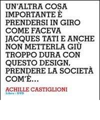 Design interviews. Achille Castiglioni. Ediz. italiana e inglese. Con DVD edito da Corraini