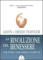 La rivoluzione del benessere di Alvin Toffler, Heidi Toffler edito da Casini