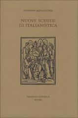 Nuove schede di italianistica di Giovanni Aquilecchia edito da Salerno