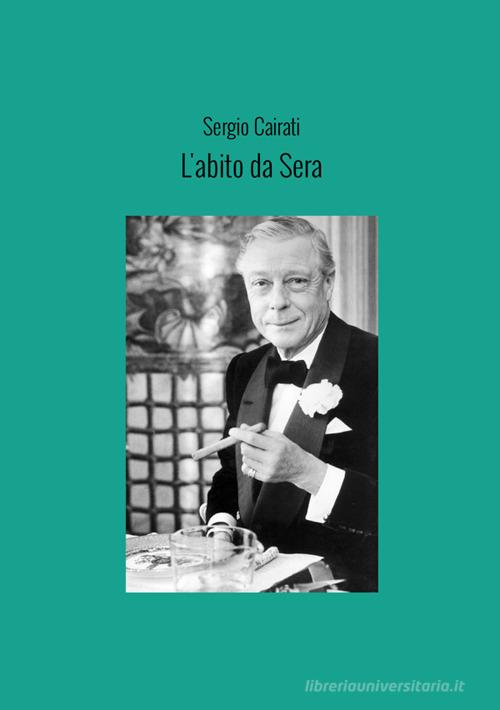 L'abito da sera di Sergio Cairati edito da StreetLib