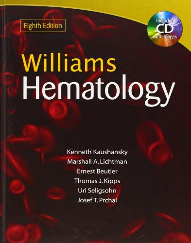 Williams hematology. Con CD-ROM edito da McGraw-Hill Education