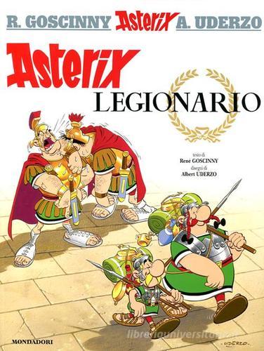 Asterix legionario di René Goscinny, Albert Uderzo edito da Mondadori