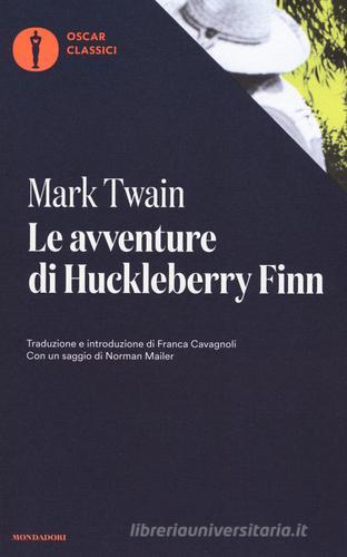 Le avventure di Huckleberry Finn di Mark Twain edito da Mondadori