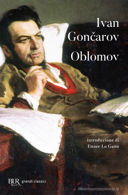Oblomov di Ivan Goncarov edito da Rizzoli