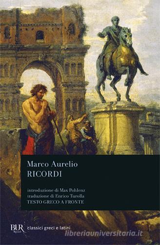 I ricordi di Marco Aurelio edito da Rizzoli