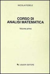 Corso di analisi matematica vol.1 di Nicola Fedele edito da Liguori