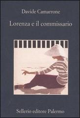 Lorenza e il commissario di Davide Camarrone edito da Sellerio Editore Palermo