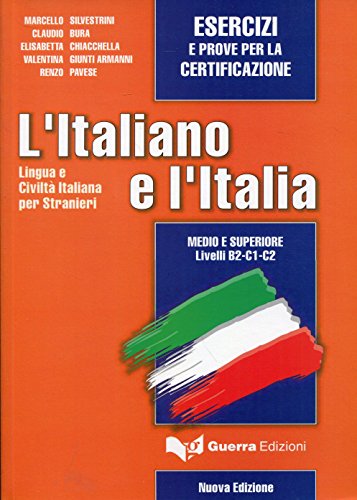L' italiano e l'Italia. Esercizi e prove per la certificazione di Marcello Silvestrini edito da Guerra Edizioni