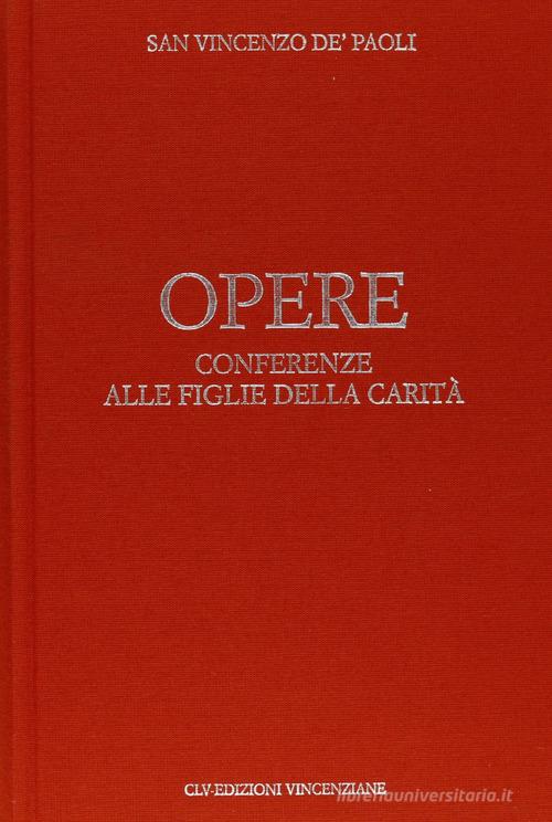 Opere vol.9 di Vincenzo de' Paoli (san) edito da CLV