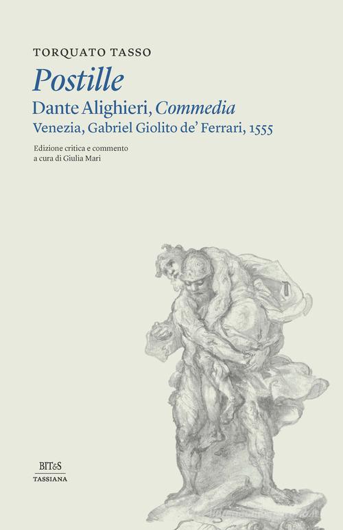 Postille. Dante Alighieri, Commedia. Venezia, Gabriel Giolito de' Ferrari, 1555 edito da Bites
