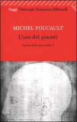 Storia della sessualità vol.2 di Michel Foucault edito da Feltrinelli
