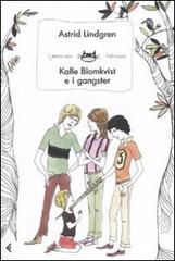 Kalle Blomkvist e i gangster di Astrid Lindgren edito da Feltrinelli